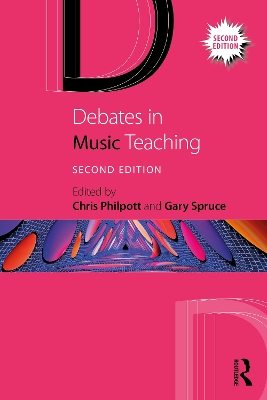 Debates in Music Teaching 2nd edition