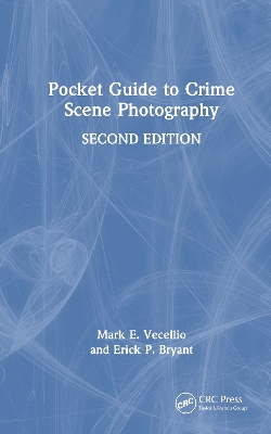 Pocket Guide to Crime Scene Photography 2nd edition