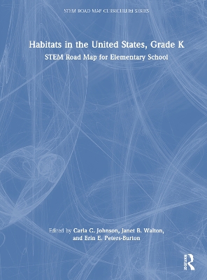 Habitats in the United States, Grade K: STEM Road Map for Elementary School