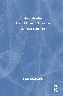Dyscalculia: From Science to Education 2nd edition