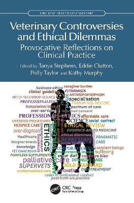 Veterinary Controversies and Ethical Dilemmas: Provocative Reflections on Clinical Practice