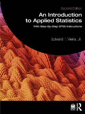 Introduction to Applied Statistics: With Step-By-Step SPSS Instructions 2nd edition