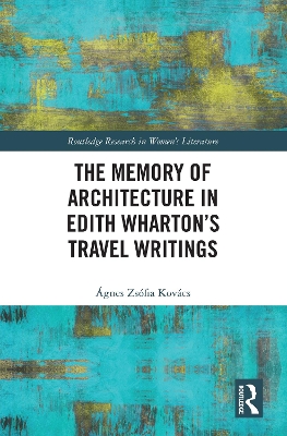 Memory of Architecture in Edith Whartons Travel Writings