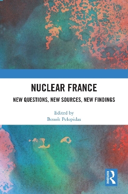 Nuclear France: New Questions, New Sources, New Findings