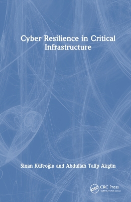 Cyber Resilience in Critical Infrastructure