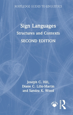 Sign Languages: Structures and Contexts 2nd edition