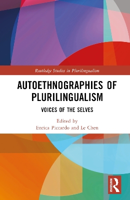 Autoethnographies of Plurilingualism: Voices of the Selves