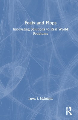 Feats and Flops: A Creative Engineering Unit for Advanced and Gifted Students