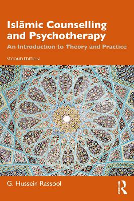 Islmic Counselling and Psychotherapy: An Introduction to Theory and Practice 2nd edition