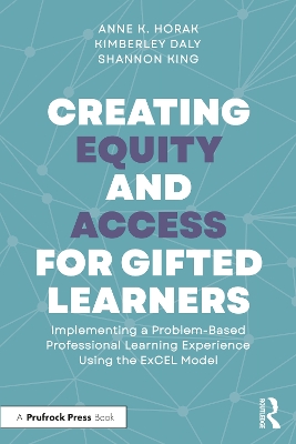 Creating Equity and Access for Gifted Learners: Implementing A Problem-Based Professional Learning Experience Using the  ExCEL Model