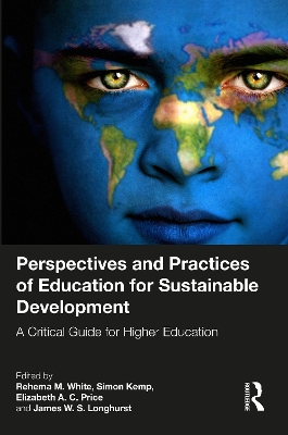 Perspectives and Practices of Education for Sustainable Development: A Critical Guide for Higher Education