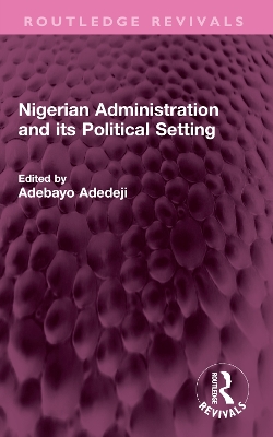 Nigerian Administration and its Political Setting