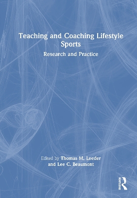 Teaching and Coaching Lifestyle Sports: Research and Practice