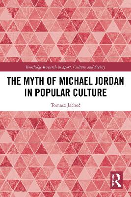 Myth of Michael Jordan in Popular Culture