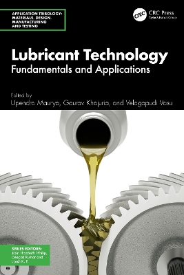 Lubricant Technology: Fundamentals and Applications