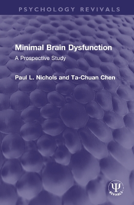 Minimal Brain Dysfunction: A Prospective Study