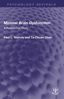 Minimal Brain Dysfunction: A Prospective Study