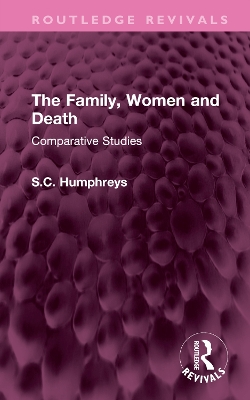 Family, Women and Death: Comparative Studies
