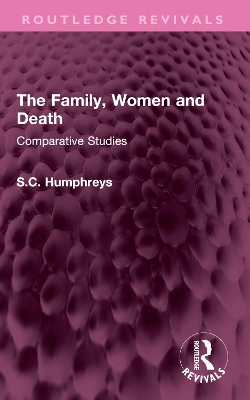 Family, Women and Death: Comparative Studies