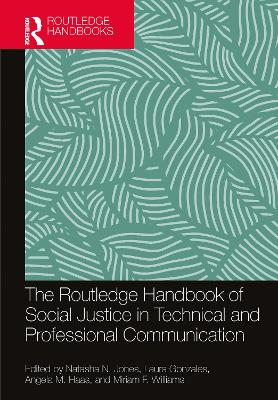 Routledge Handbook of Social Justice in Technical and Professional  Communication