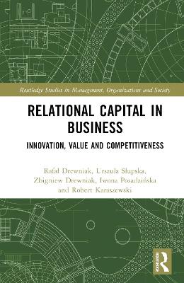 Relational Capital in Business: Innovation, Value and Competitiveness