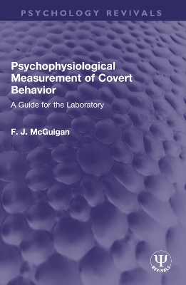 Psychophysiological Measurement of Covert Behavior: A Guide for the Laboratory