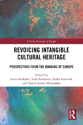 Revoicing Intangible Cultural Heritage: Perspectives from the Margins of Europe