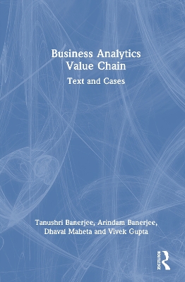 Business Analytics Value Chain: Text and Cases