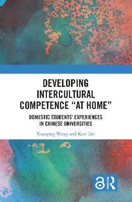 Developing Intercultural Competence at Home: Domestic Students Experiences in Chinese Universities
