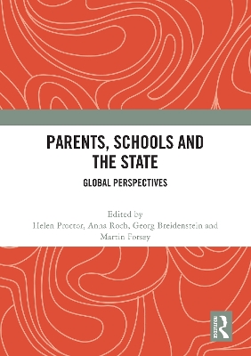 Parents, Schools and the State: Global Perspectives