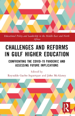 Challenges and Reforms in Gulf Higher Education: Confronting the COVID-19 Pandemic and Assessing Future Implications