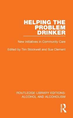 Helping the Problem Drinker: New Initiatives in Community Care