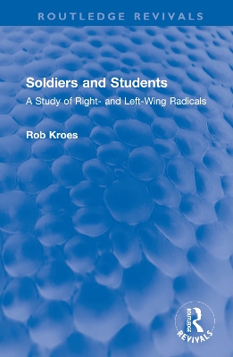 Soldiers and Students: A Study of Right- and Left-Wing Radicals