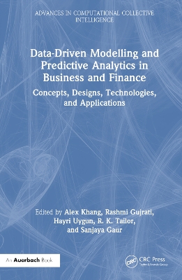 Data-Driven Modelling and Predictive Analytics in Business and Finance: Concepts, Designs, Technologies, and Applications