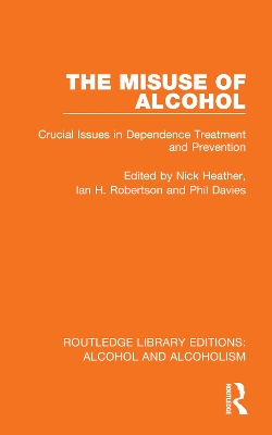 Misuse of Alcohol: Crucial Issues in Dependence Treatment and Prevention