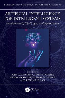 Artificial Intelligence for Intelligent Systems: Fundamentals, Challenges, and Applications