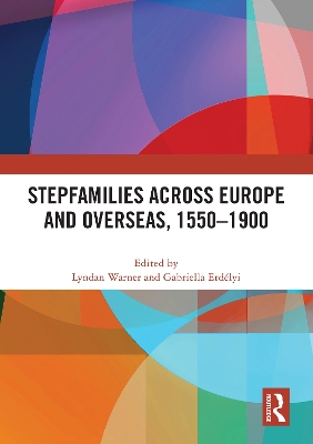 Stepfamilies across Europe and Overseas, 15501900