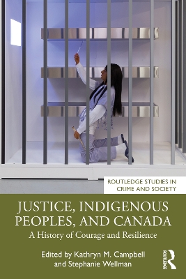 Justice, Indigenous Peoples, and Canada: A History of Courage and Resilience