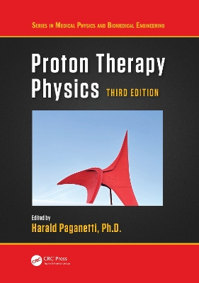 Proton Therapy Physics 3rd edition