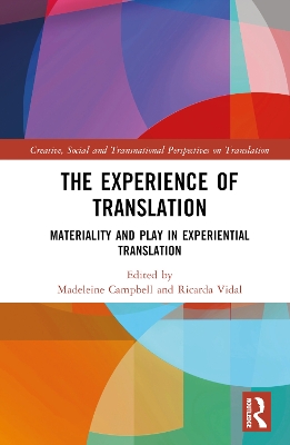 Experience of Translation: Materiality and Play in Experiential Translation