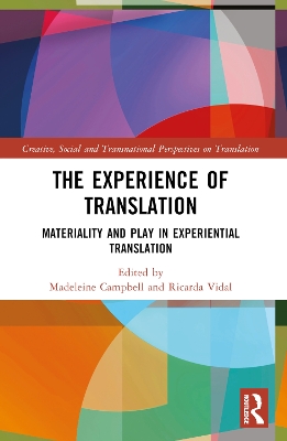Experience of Translation: Materiality and Play in Experiential Translation