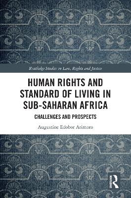 Human Rights and Standard of Living in Sub-Saharan Africa: Challenges and Prospects