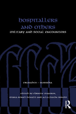 Hospitallers and Others: Military and Social Encounters