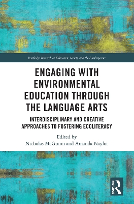 Engaging with Environmental Education through the Language Arts: Interdisciplinary and Creative Approaches to Fostering Ecoliteracy