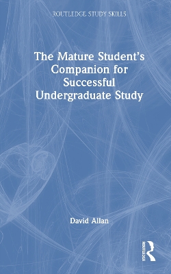 Mature Students Companion for Successful Undergraduate Study