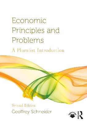 Economic Principles and Problems: A Pluralist Introduction 2nd edition