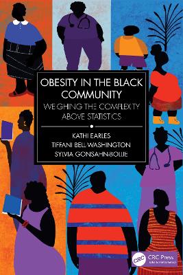 Obesity in the Black Community: Weighing the Complexity above Statistics