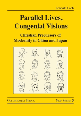 Parallel Lives, Congenial Visions: Christian Precursors of Modernity in China and Japan