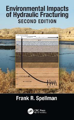 Environmental Impacts of Hydraulic Fracturing 2nd edition