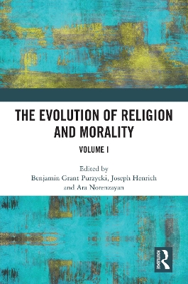 Evolution of Religion and Morality: Volume I